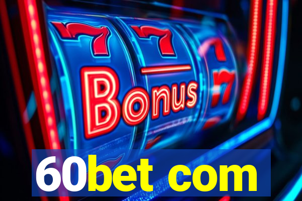 60bet com